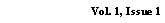 Text Box: May 2006           Vol. 1, Issue 1
